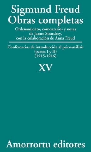 Tomo XV - Conferencias de instroducción al psicoanálisis parte I y 2