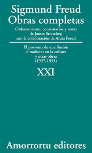 Tomo XXI - El porvenir de una ilusión y el malestar en la cultura