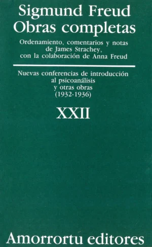 Tomo XXII- Nuevas conferencias de introducción al psicoanálisis (1932-1936)