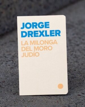 Drexler - La milonga del moro judío