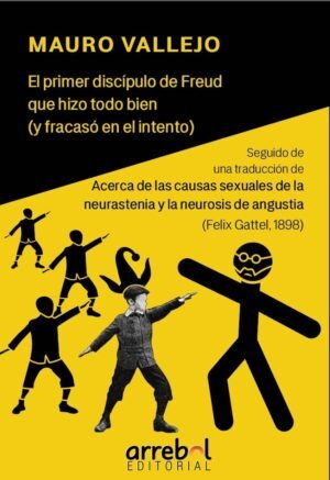 El primer discípulo de Freud que hizo todo bien (y fracasó en el intento)