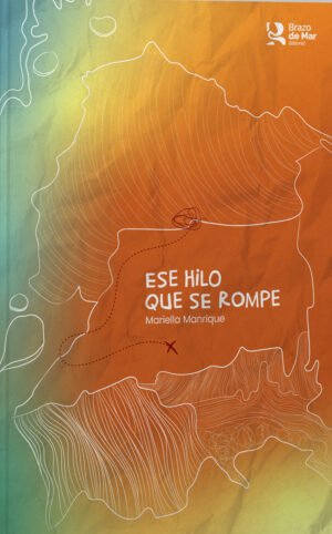 Ese hilo que se rompe