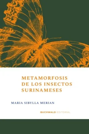 Metamorfosis de los insecto surinameses