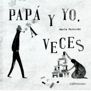 Papá y yo, a veces