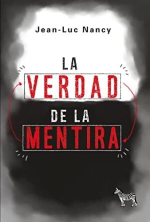 La verdad de la mentira