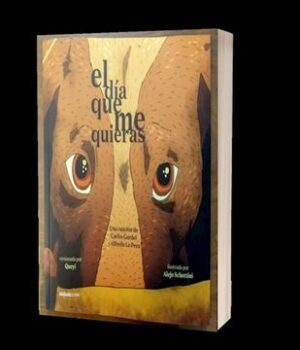 El dia que me quieras