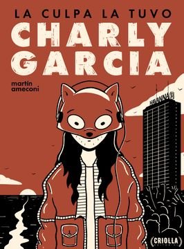 La Culpa la tuvo Charly García