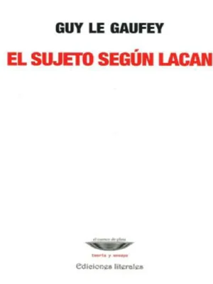 El sujeto según Lacan