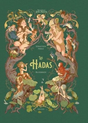 Las Hadas - Enciclopedía de seres mágicos