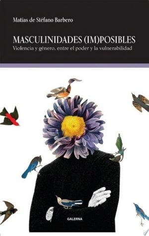 Masculinidades  (Im)Posibles