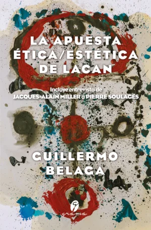 La apuesta etica/estetica de Lacan