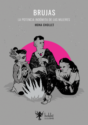 Brujas - La potencia indómita de las mujeres