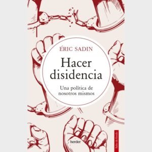 Hacer disidencia