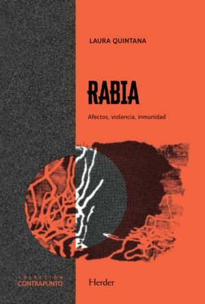 Rabia - Afectos, violencia, inmunidad