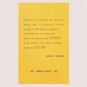 Nuestra intención es afirmar esta vida, no producir orden a partir del caos ni sugerir mejoras en la creación, sino simplemente despertar  la vida que vivimos, que es excelente