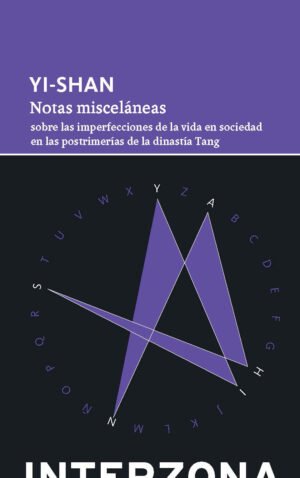 Notas Misceláneas - sobre las imperfecciones de la visa en sociedad en las postrimerias de la dinastia Tang