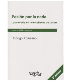 Pasión por la nada, la anorexia en la enseñanza de Lacan