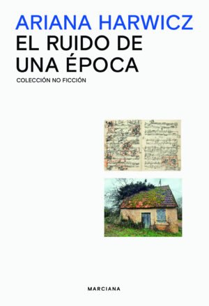 El ruido de la época