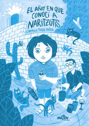 El año en que conocí a Naritzutis