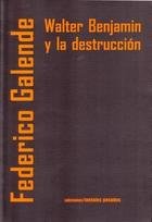 Walter Benjamin y la destrucción