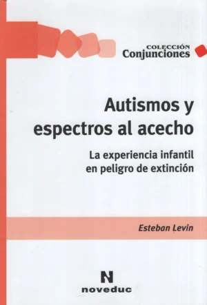 Autismos y espectros al acecho