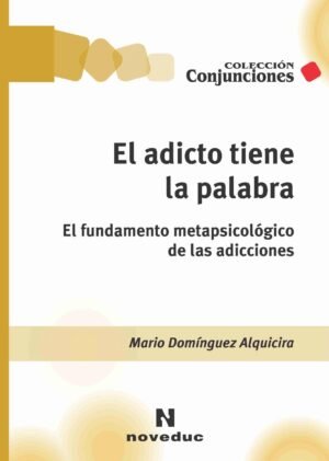 El adicto tiene la palabra