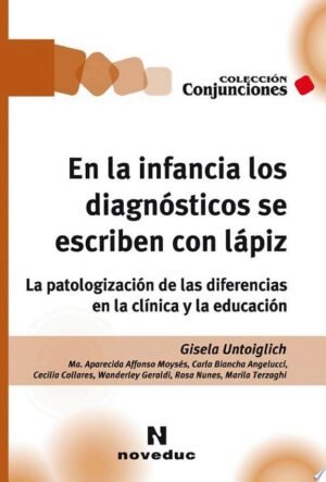 En la infancia los diagnósticos se escriben con lápiz