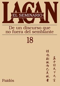 Seminario 18 -. de un discurso que no fuera del semblante