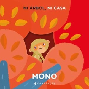 Mono - Mi árbol, mi casa