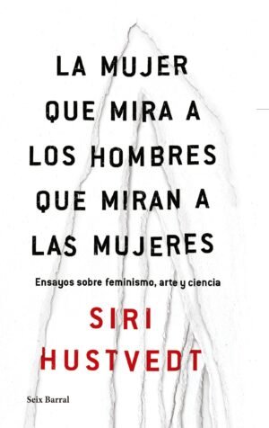 La mujer que mira a los hombres que miran a las mujeres