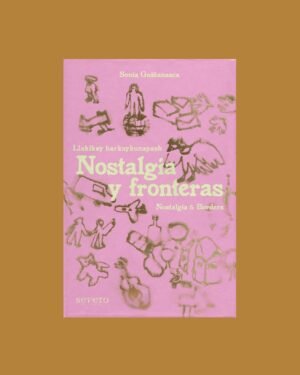 Nostalgia y Fronteras