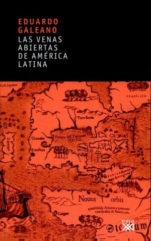 Las venas abiertas de América Latina