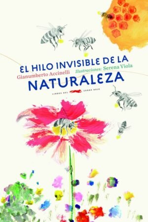 El hilo invisible de la naturaleza. Ilustra: Serena Viola