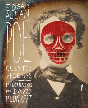 Cuentos y poemas ilustrado por David Plunkert