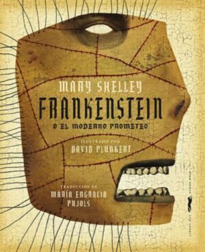 FRANKENSTEIN - Ilustrado por: David Plunkert